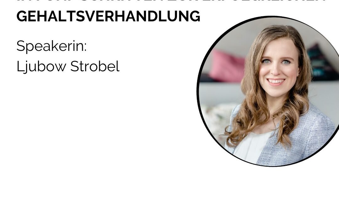 Networking Event am 17. Juni 26: In 5 Schritten zur erfolgreichen Gehaltsverhandlung mit Ljubow Strobel