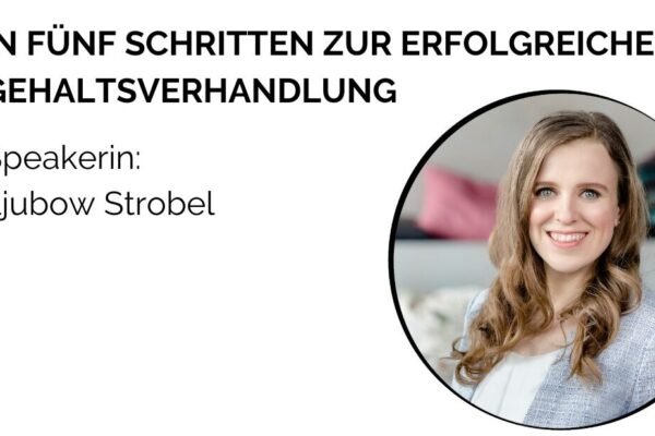 Networking Event am 17. Juni 26: In 5 Schritten zur erfolgreichen Gehaltsverhandlung mit Ljubow Strobel